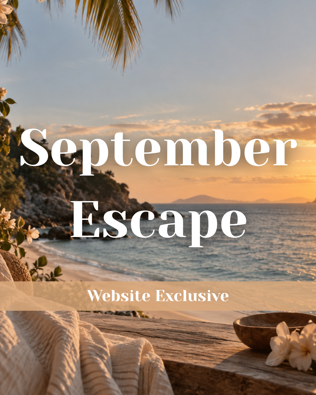 September Escape - Website Exclusive